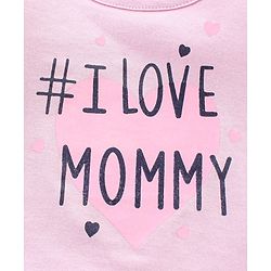 Babyhug 100% Cotton Half Sleeves Tee with I Love Mommy Print - Pink