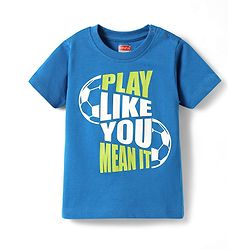 Babyhug Cotton Knit Half Sleeves T-Shirt With Play Like You Ment It Text Print - Blue
