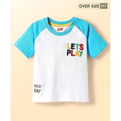 Babyhug Cotton Knit Half Raglan Sleeves Oversized T-Shirt With Lets Play Embroidery Text Print -Light Blue & White