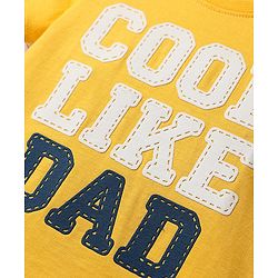 Babyhug Cotton Knit Half Sleeves With Cool Like Dad Text - Yellow
