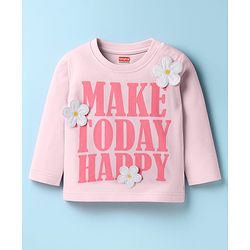 Babyhug 100% Cotton Knit Full Sleeves Top with Floral Applique & Make Today Happy - Pink