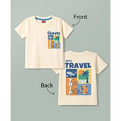 Babyhug 100% Cotton Knit Half Sleeves T-Shirt with Front and Back Travel Print - Cream