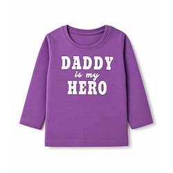 Babyhug 100% Cotton Knit Full Sleeves T-Shirt With Daddy Is My Hero Text Print - Purple